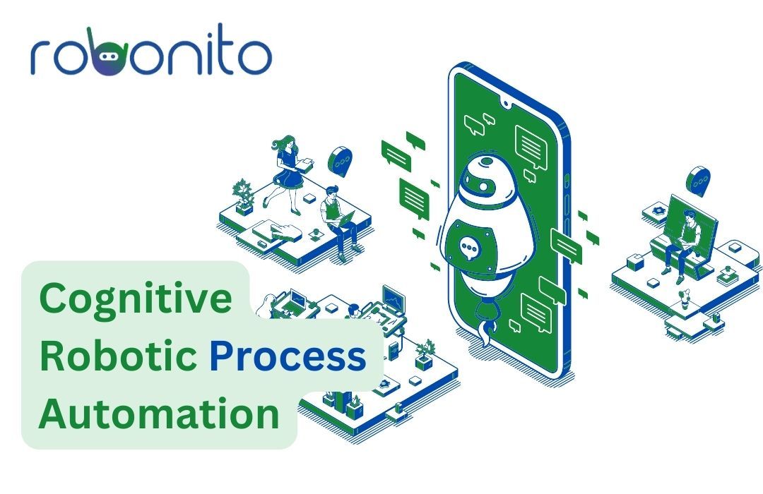 Cognitive Robotic Process Automation