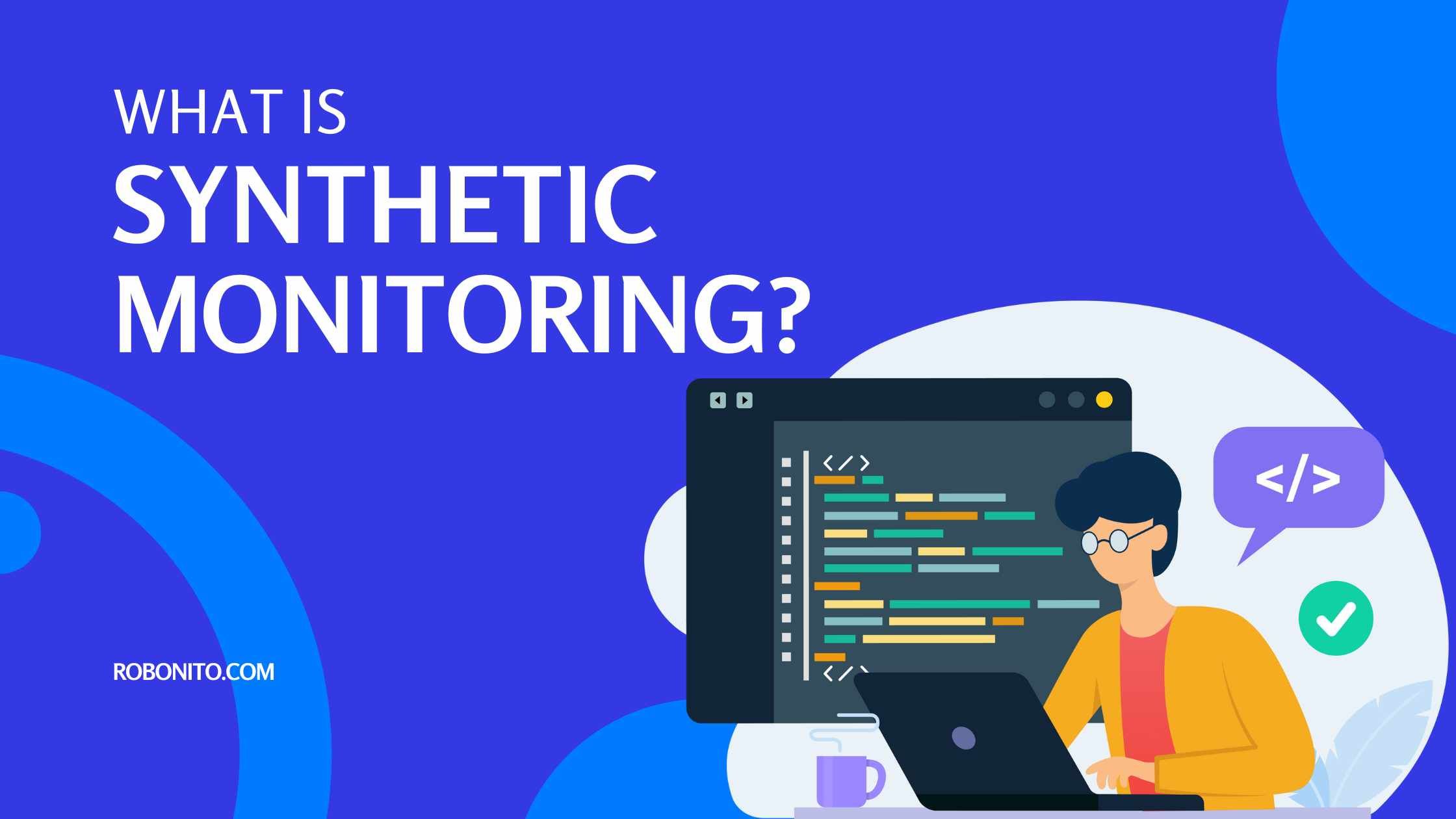 Synthetic Monitoring